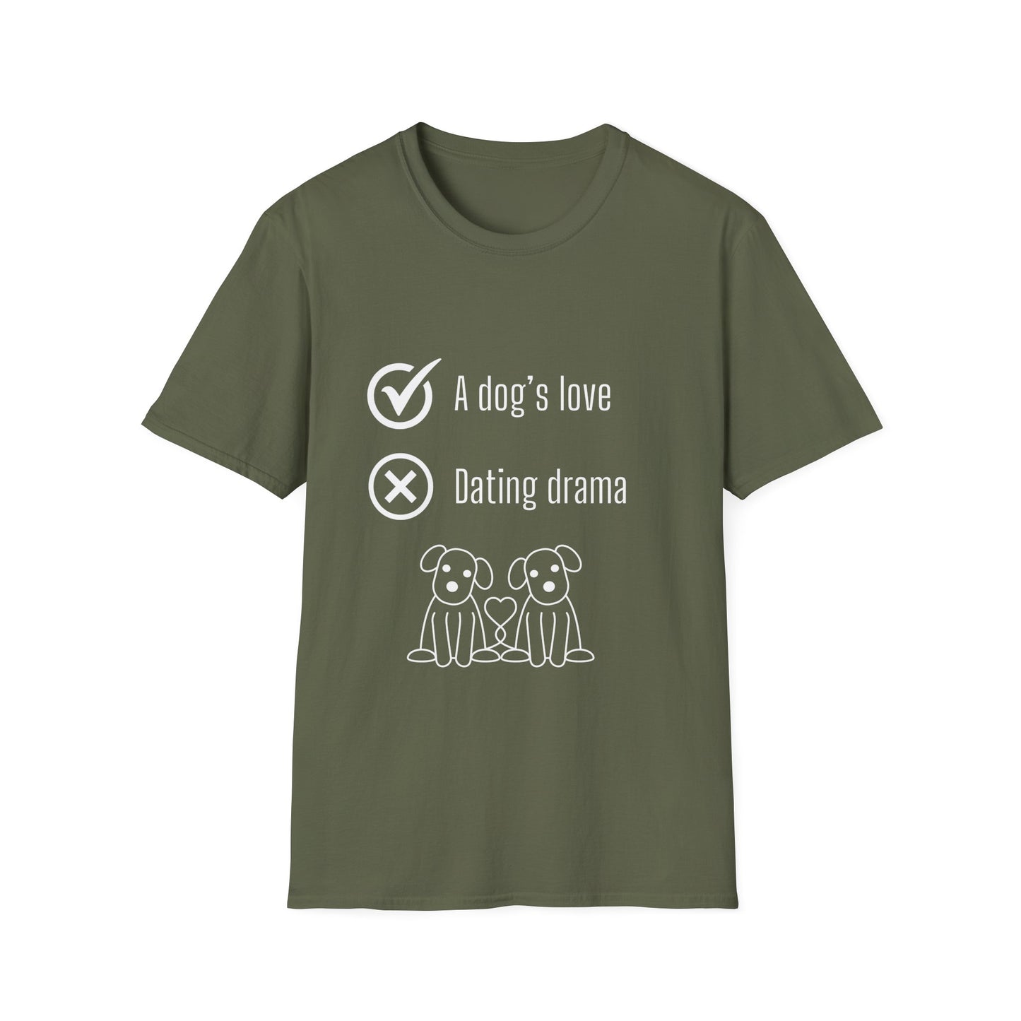 "Dogs love, dating drama" Unisex Softstyle T-Shirt