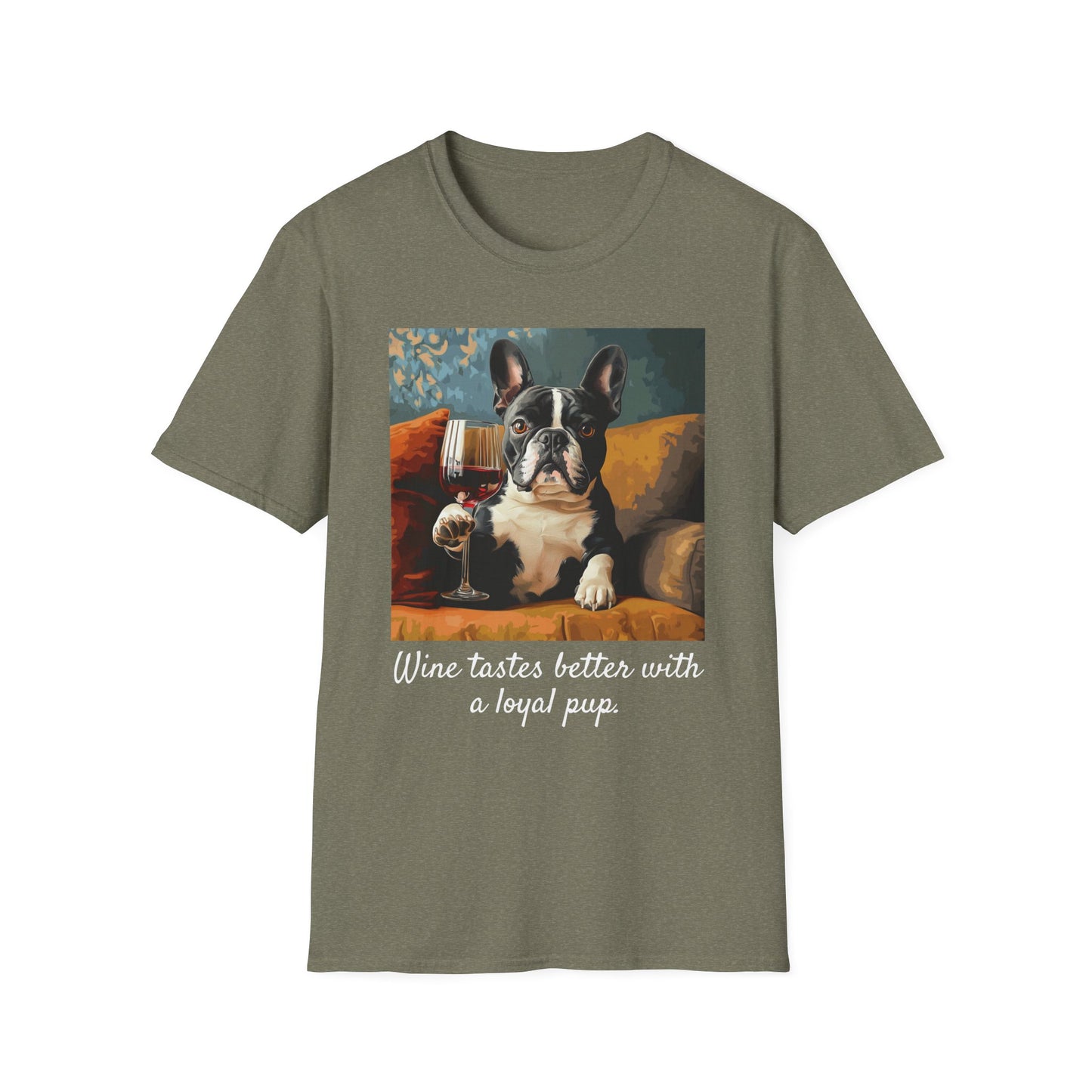 "Wine tastes better with a loyal pup" Unisex Softstyle T-Shirt