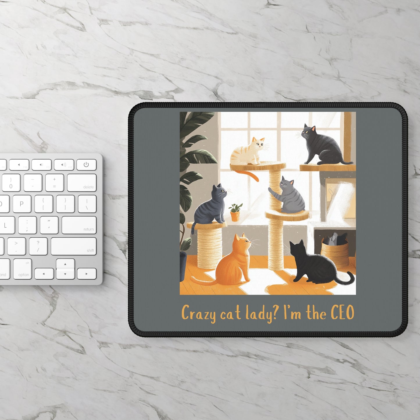 "Crazy cat lady? I'm the CEO" Mouse Pad