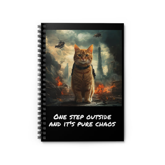 "One step outside and it's pure chaos" Spiral Notebook - Ruled Line